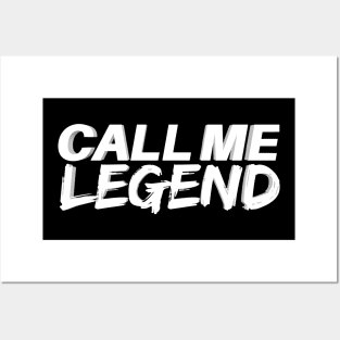 Call Me Legend Posters and Art